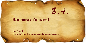 Bachman Armand névjegykártya